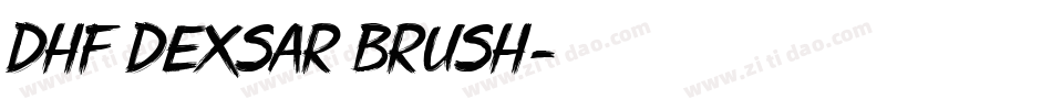 DHF Dexsar Brush字体转换
